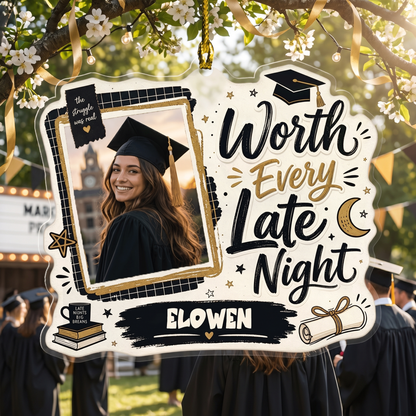 Worth Every Late Night Personalized Acrylic Ornament with Photo, Custom Name Graduation Gift