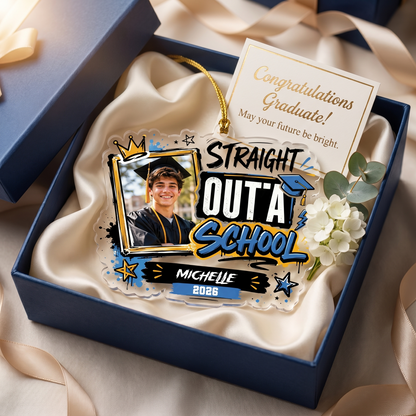 Straight Outta School Personalized Acrylic Ornament with Photo, Custom Name Graduation Gift