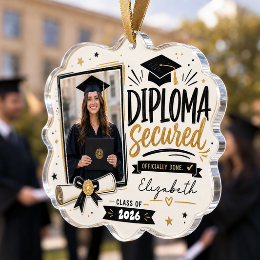 Diploma Secured Officially Done Personalized Acrylic Ornament with Photo, Custom Name Graduation Gift