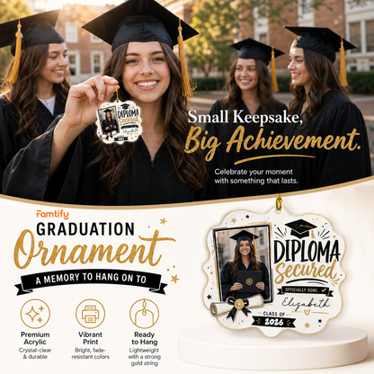 Diploma Secured Officially Done Personalized Acrylic Ornament with Photo, Custom Name Graduation Gift