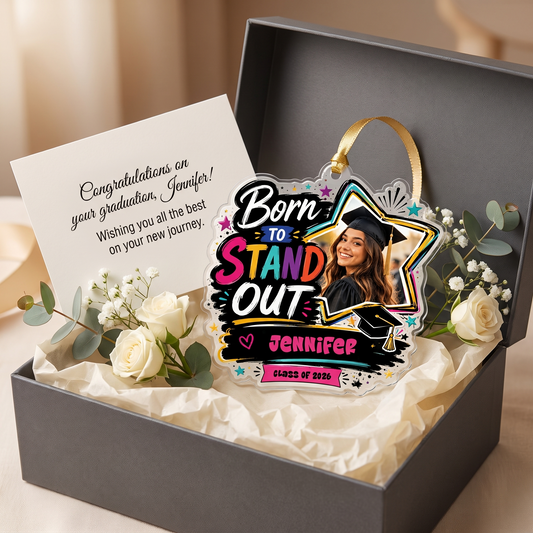 Born to Stand Out Personalized Acrylic Ornament with Photo, Custom Name Graduation Gift