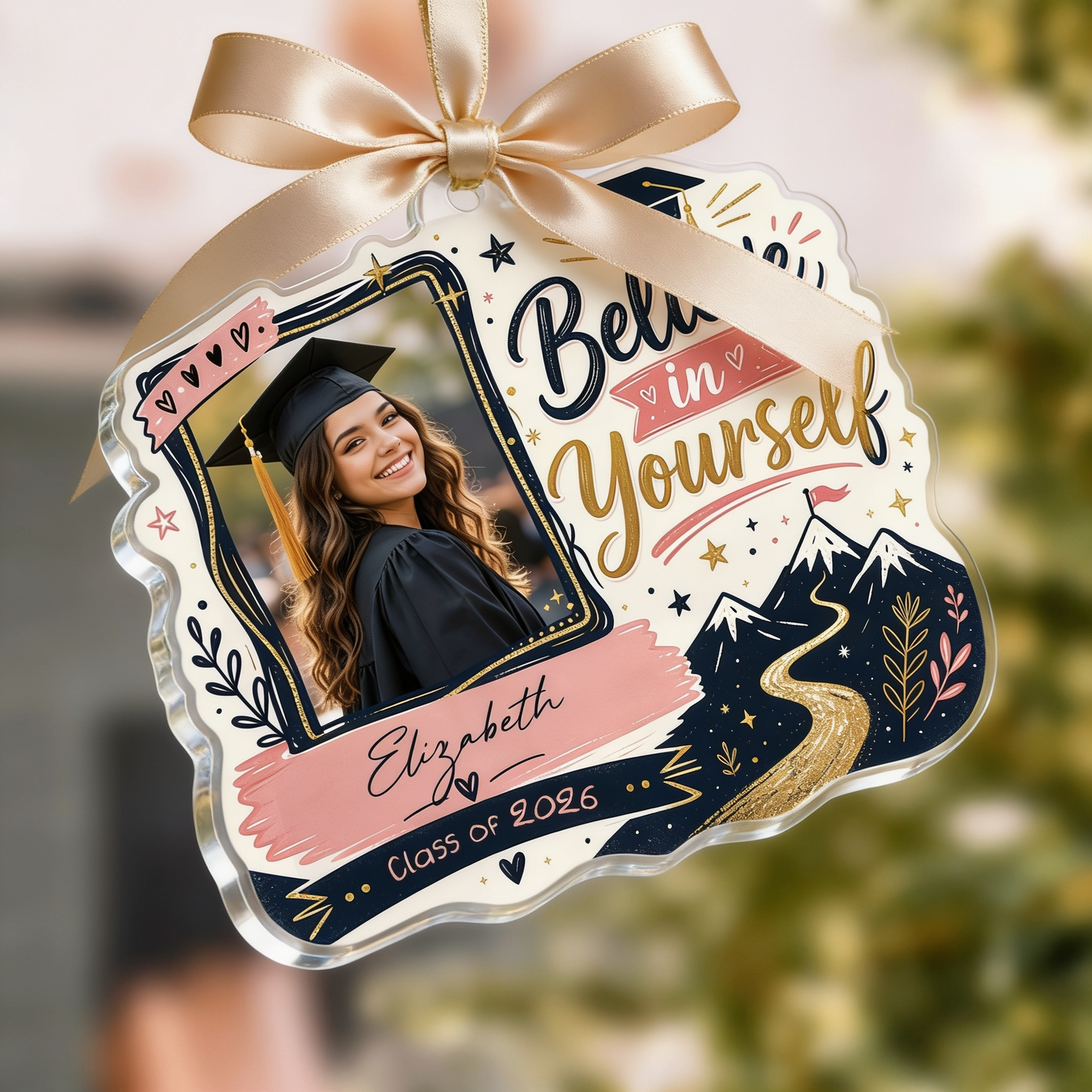 Believe in Yourself Personalized Acrylic Ornament with Photo, Custom Name Graduation Gift