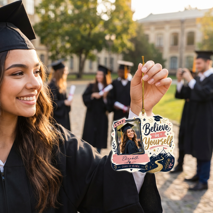 Believe in Yourself Personalized Acrylic Ornament with Photo, Custom Name Graduation Gift