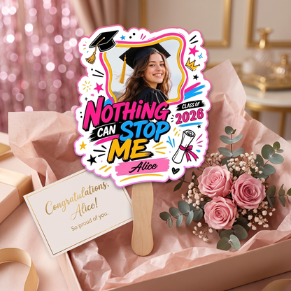 Personalized Nothing Can Stop Me Custom Shape Photo Hand Fan, Graduation Fan with Photo & Name