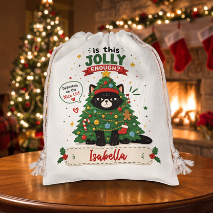 Personalized Is This Jolly Enough? Christmas Sack with Custom Name
