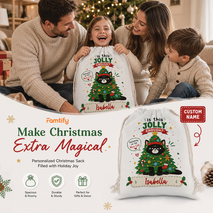 Personalized Is This Jolly Enough? Christmas Sack with Custom Name