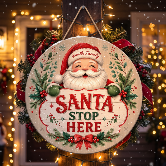 Personalized Santa Stop Here Custom Shape Wood Sign, Custom Family Name Santa Claus Round Wooden Wall Hanging Decor for Christmas Front Door & Home
