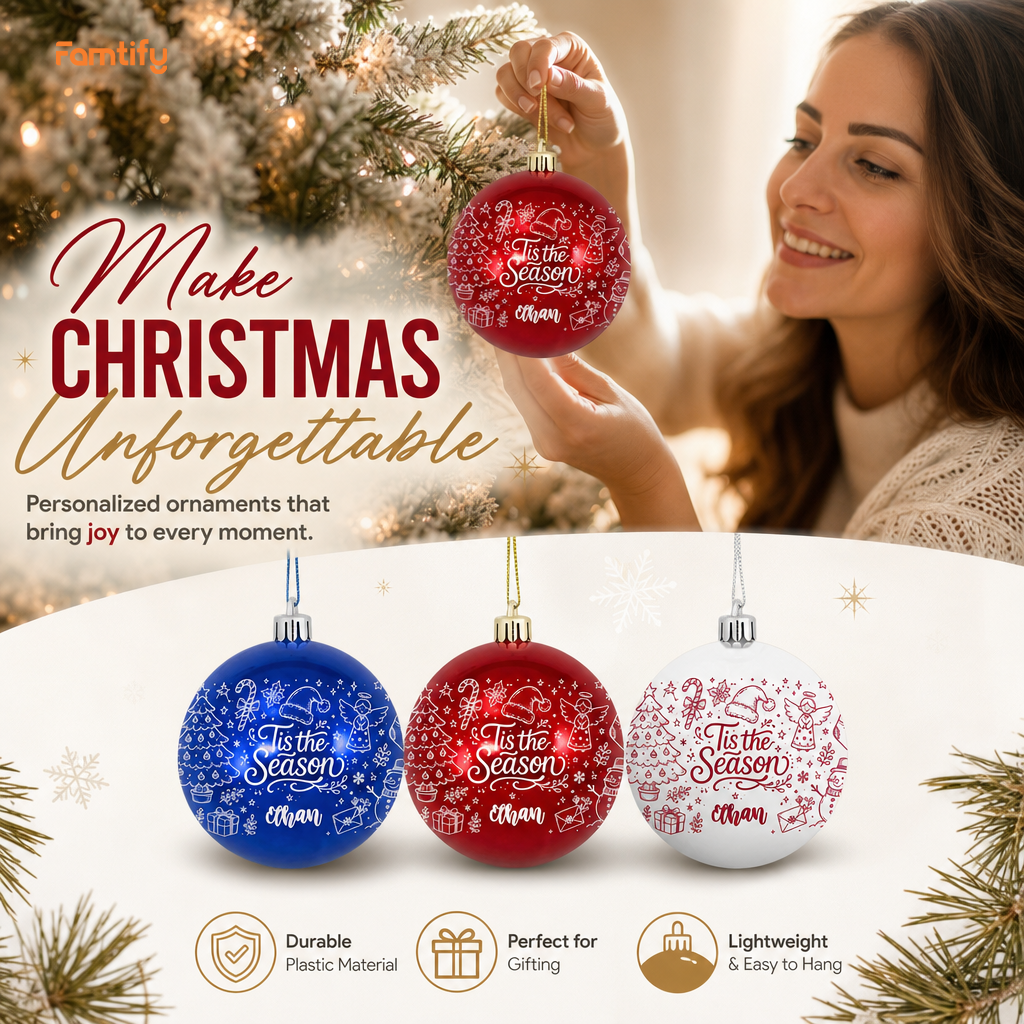 Personalized Name 'Tis The Season White Christmas Ball Ornament, Custom Shatterproof Plastic Holiday Bauble