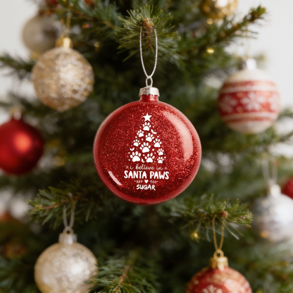 Personalized Dog Name I Believe In Santa Paws Red Glitter Ball Ornament, Double-Sided Shatterproof Plastic Pet Bauble