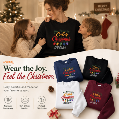 Personalized Embroidered My Favorite Color Is Christmas Sweatshirt with Custom Name
