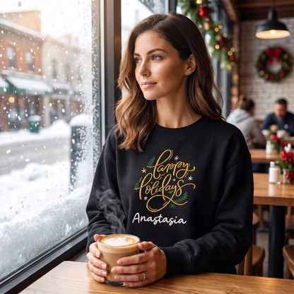 Personalized Embroidered Happy Holidays Sweatshirt with Custom Name