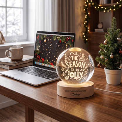Custom Season To Be Jolly Typography 3D Laser Engraved Crystal Ball with LED Wooden Standee, Personalized Name Holiday Night Light Keepsake