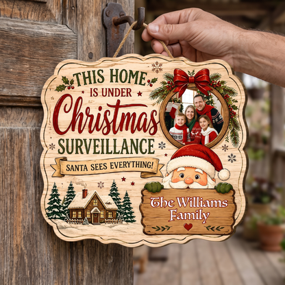 Personalized This Home Is Under Christmas Surveillance Custom Shape Wood Sign, Custom Family Photo Name Santa Claus Wooden Hanging Plaque, Funny Holiday Door & Wall Decor Family Gift