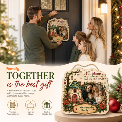 Personalized Christmas Is Better Together Custom Shape Wood Sign, Custom Family Photo Name Fairy Cottage Wooden Hanging Plaque, Festive Holiday Door & Wall Decor Family Gift