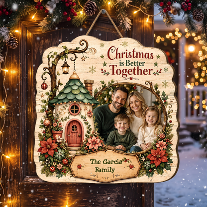 Personalized Christmas Is Better Together Custom Shape Wood Sign, Custom Family Photo Name Fairy Cottage Wooden Hanging Plaque, Festive Holiday Door & Wall Decor Family Gift