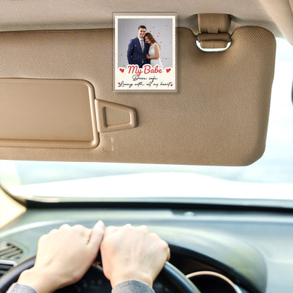 Drive Safe, Babe – Sweet Car Gift for Couples – Personalized Photo Acrylic Car Clip