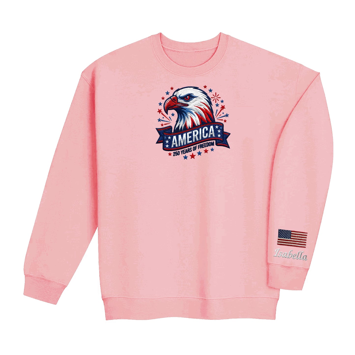USA 250 Years Strong – Personalized Embroidered Sweatshirt Patriotic Semiquincentennial Gift
