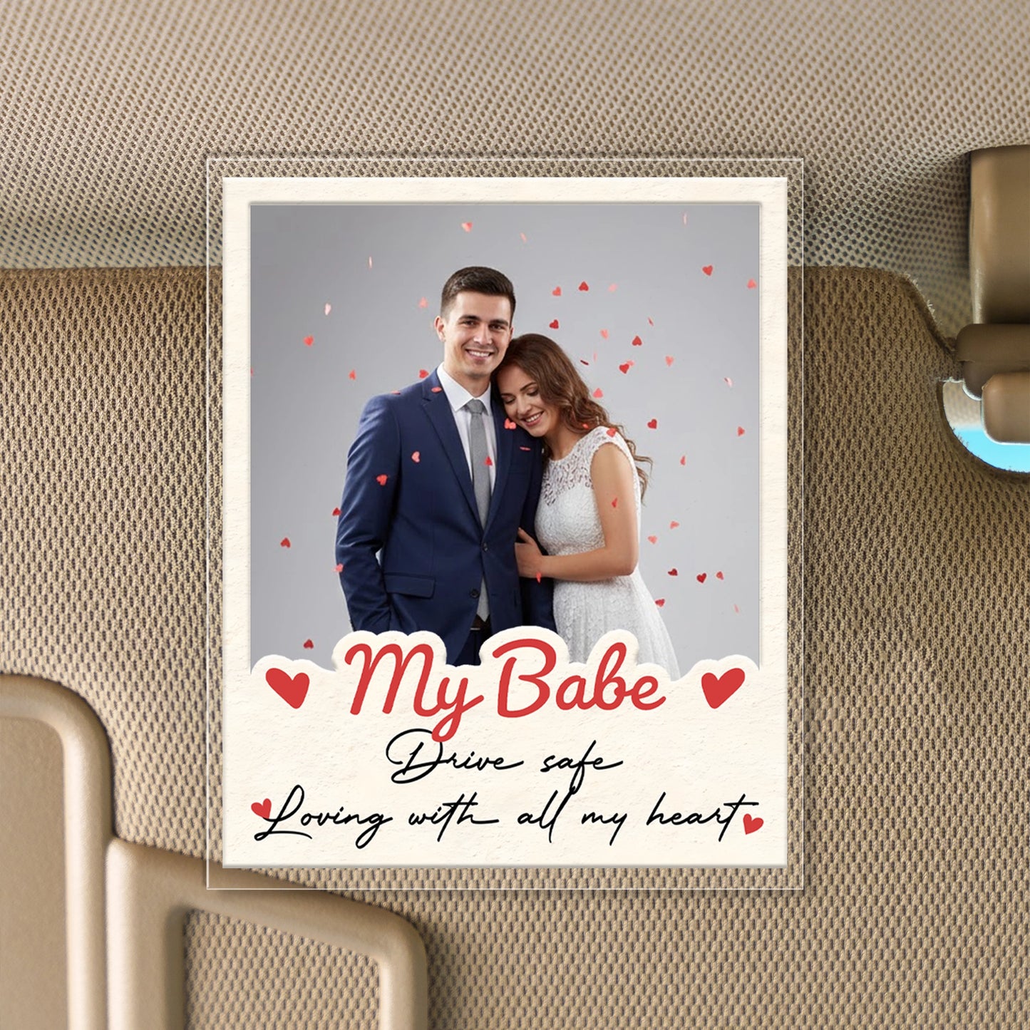 Drive Safe, Babe – Sweet Car Gift for Couples – Personalized Photo Acrylic Car Clip