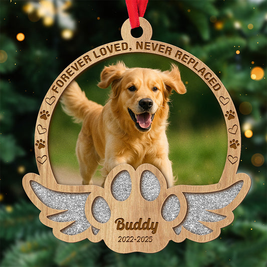 Forever Loved, Never Replaced – Custom 2-Layered Wood Ornament for Pet Lovers Memorial Gift