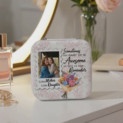 Sometimes You Forget You’re Awesome – Encouraging Gift for Mom & Daughter – Personalized Mom & Daughter Jewelry Box
