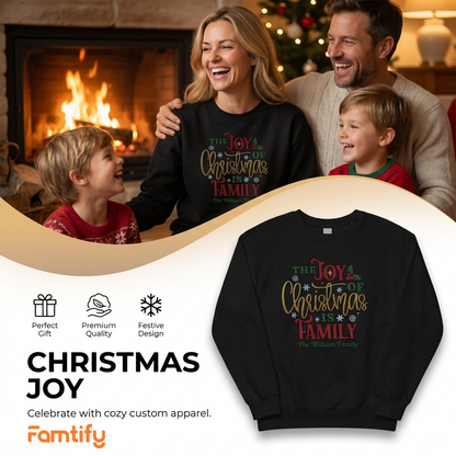 Famtify holiday banner with a family and the black The Joy of Christmas Is Family custom name sweatshirt