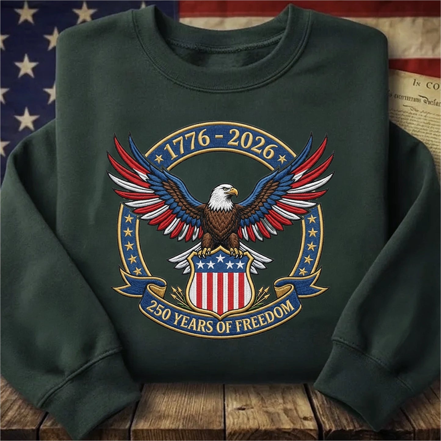 1776–2026 USA Flag Embroidered Sweatshirt - 250th Anniversary Patriotic Shirt