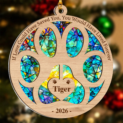 You Would Have Lived Forever custom wood hologram acrylic dog memorial ornament with name and 2026